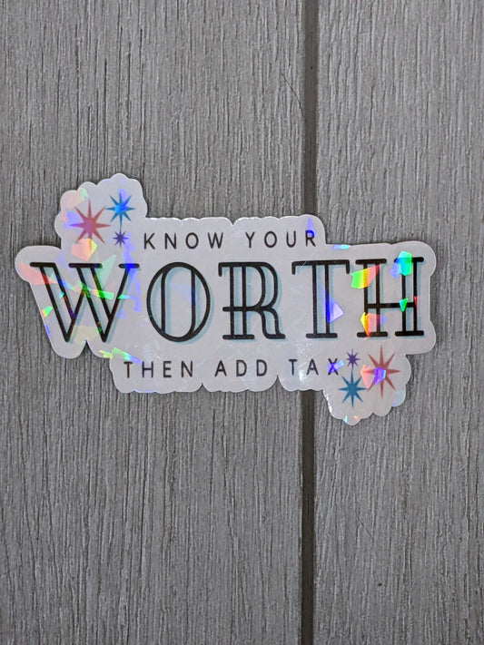 Know Your Worth than add tax